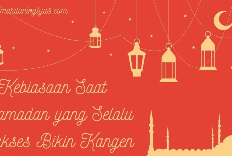 kebiasaan saat ramadan yang ngangenin