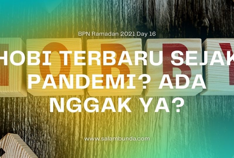 hobi terbaru sejak pandemi