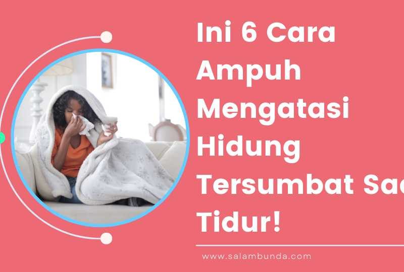 mengatasi hidung tersumbat saat tidur