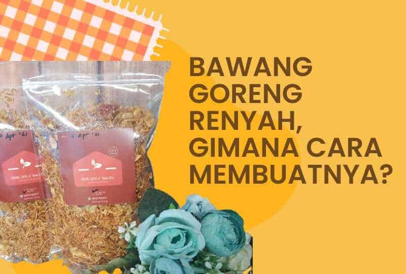 resep bawang goreng renyah