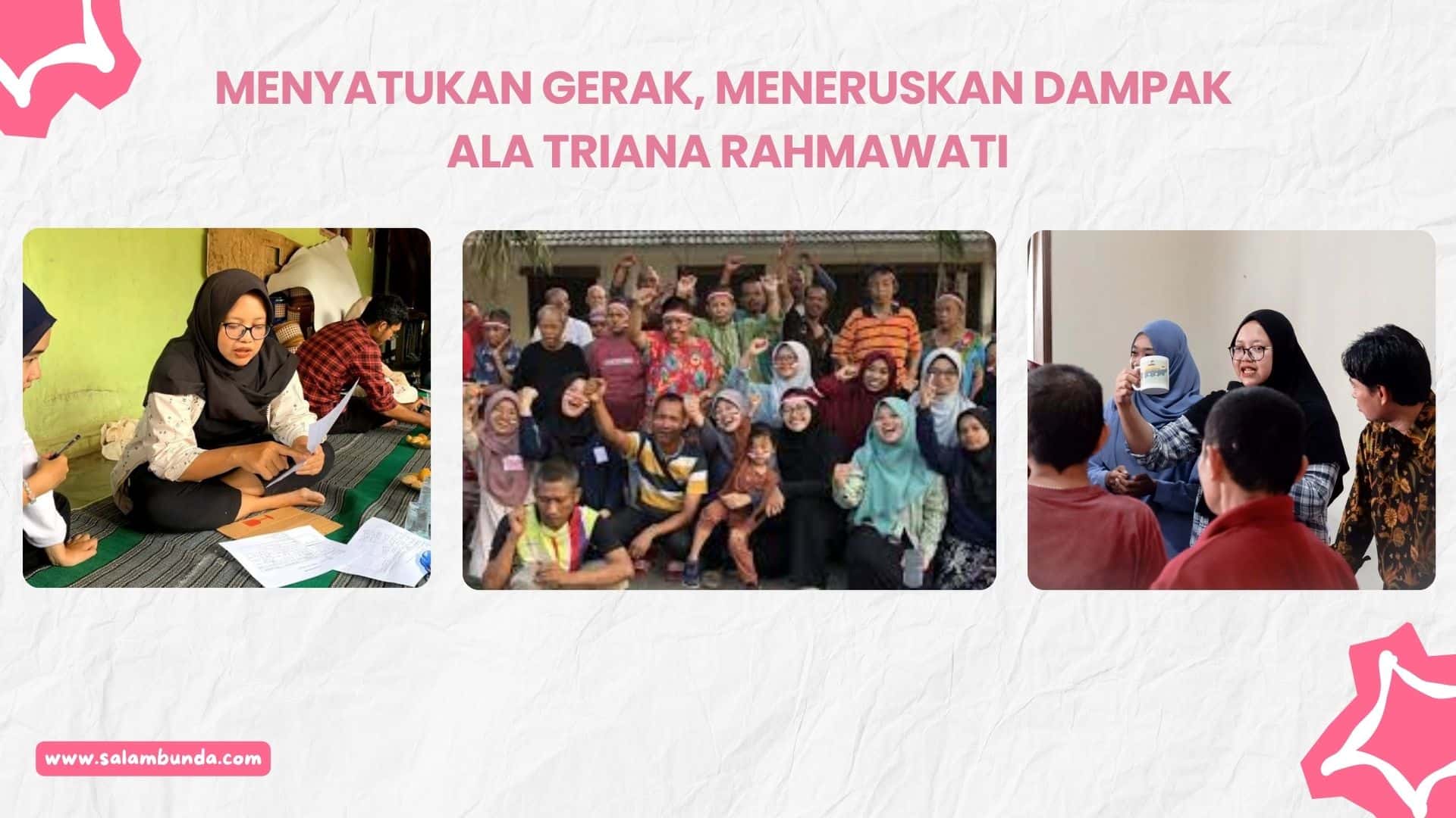 menyatukan-gerak-meneruskan-dampak-ala-triana-rahmawati